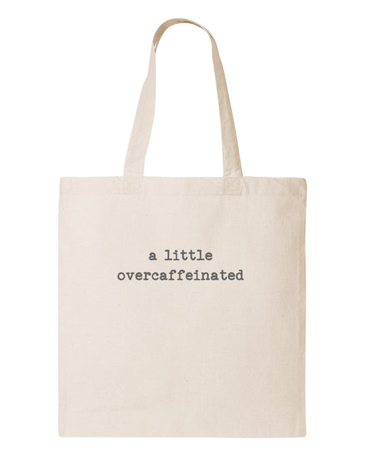 a little overcaffeinated Tote bag